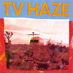 Tv Haze "Self Titled" LP