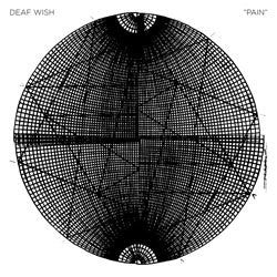 Deaf Wish "Pain" LP