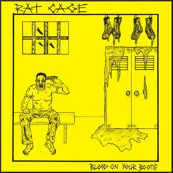 Rat Cage "Blood On Your Boots" 7"