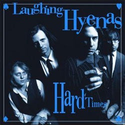 Laughing Hyenas "Hard Times + Crawl" 2xLP