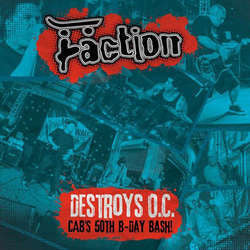 Faction "Destroys O.C. - Cab's 50th Birthday Bash" CD / DVD