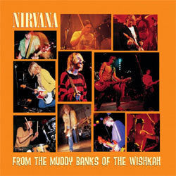 Nirvana "From The Muddy Banks Of The Wishkah" 2xLP