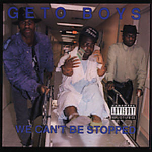 Geto Boys "We Can't Be Stopped" LP
