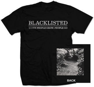 Blacklisted "When People Grow People Go Logo" Black T Shirt