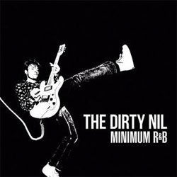 The Dirty Nil "Minimum R&B" CD