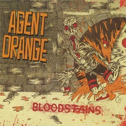 Agent Orange "Bloodstains" LP