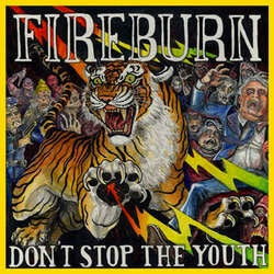 Fireburn "Don't Stop The Youth" LP