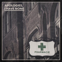 Apologies, I Have None "Pharmacie" LP