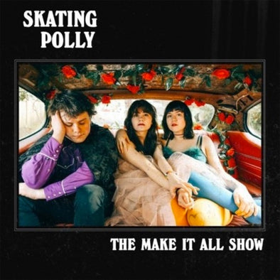 Skating Polly "Make It All Show" LP