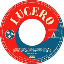 Lucero "Can't You Hear Them Howl" 7"