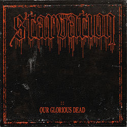 Starvation "Our Glorious Dead" 7"