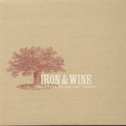 Iron & Wine "Creek Drank The Cradle" LP