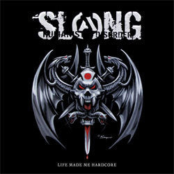 Slang "Life Made Me Hardcore" LP