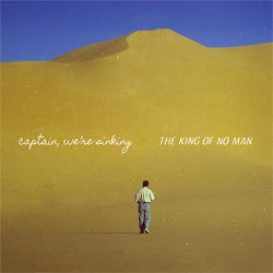 Captain We're Sinking "The King Of No Man" LP