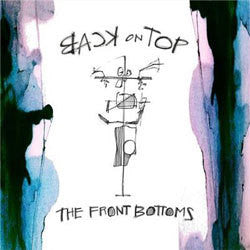The Front Bottoms "Back On Top" CD