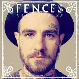 Fences "Lesser Oceans" CD