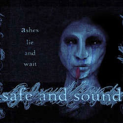 Safe And Sound "Ashes Lie And Wait" 7"