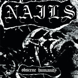 Nails "Obscene Humanity" 7"