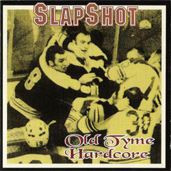 Slapshot "Old Tyme Hardcore" CD