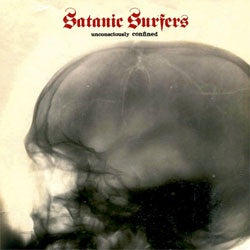 Satanic Surfers "Unconsciously Confined" LP
