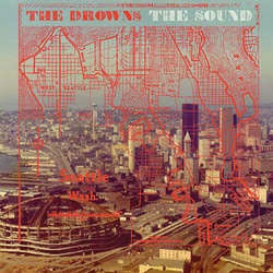 The Drowns "The Sound" 7"