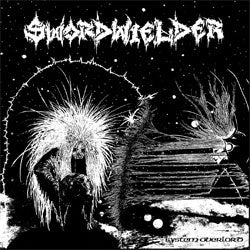 Swordwielder "System Overlord" LP