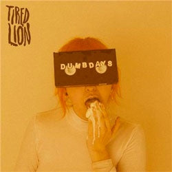 Tired Lion "Dumb Days" LP