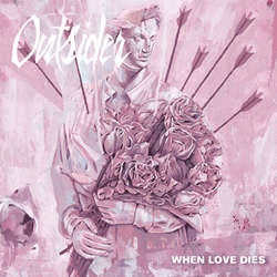 Outsider "When Love Dies" 7"