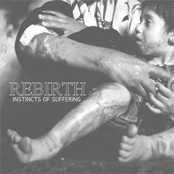 Rebirth "Instincts Of Suffering" 7"