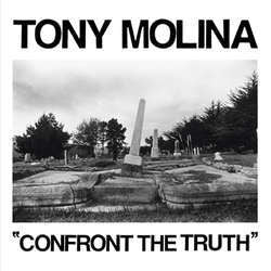 Tony Molina "Confront The Truth" 12"