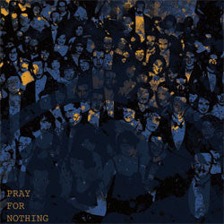 50 Lions "Pray For Nothing" 7"
