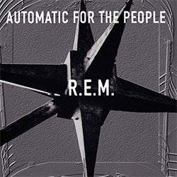 R.E.M. "Automatic For The People (25th Anniversary Edition)" LP