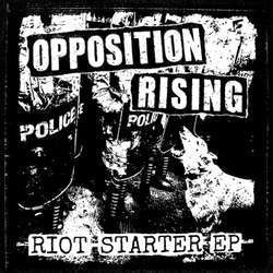 Opposition Rising "Riot Starter EP" 7"