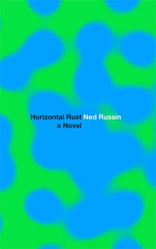 Ned Russin "Horizontal Rust" Book