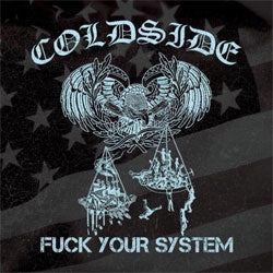Coldside "Fuck Your System"  LP
