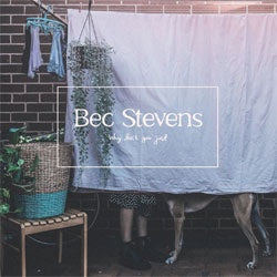 Bec Stevens "Why Don't You Just" LP