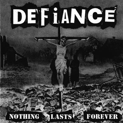 Defiance "Nothing Lasts Forever" LP