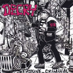 Decry "Keystone Criminal b/w Everything" 7"