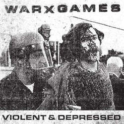 WarxGames "Violent and Depressed" 7"