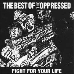 The Oppressed "Fight For Your Life: The Best Of The Oppressed" LP