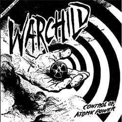 Warchild "Control Of Atomic Power" 7"