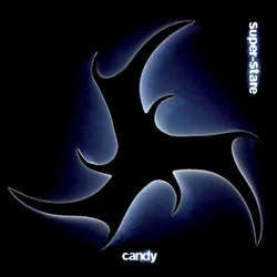 Candy "Super-Stare b/w Win Free Love" 7"