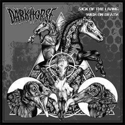 Dark Horse "Sick Of The Living/ High On Death" LP