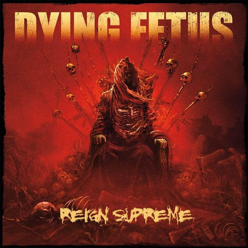 Dying Fetus "Reign Supreme" LP