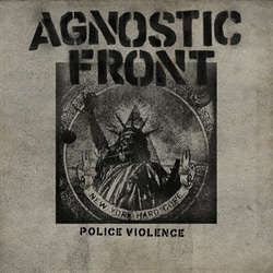 Agnostic Front "Police Violence" 7"