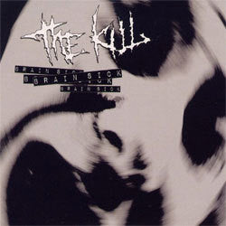 The Kill / White Eyes "Split" 5"