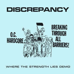 Discrepancy "Where The Strength Lies Demo" 7"