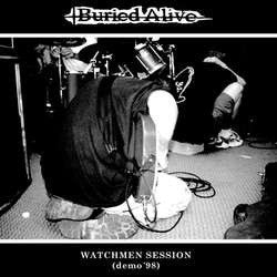 Buried Alive "Watchmen Session (Demo '98)" 7"