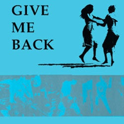 Various Artists "Give Me Back" LP