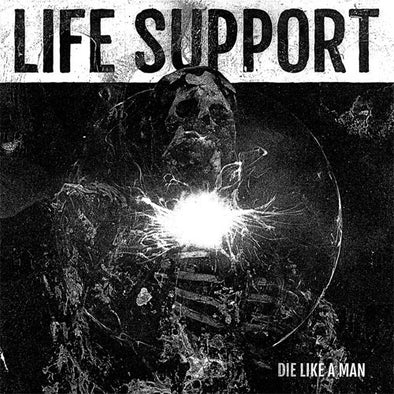 Life Support "Die Like A Man: Heirs Of Oblivion" 7"